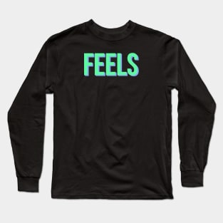 FEELS Long Sleeve T-Shirt